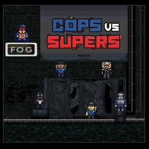 Cops vs Supers